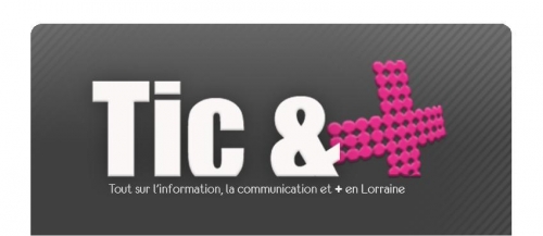 tic et +,en ligne,vincent maniglia pour ltc,jb communication,jb presse,jérôme bergerot,presse amie,presse locale,presse lorraine